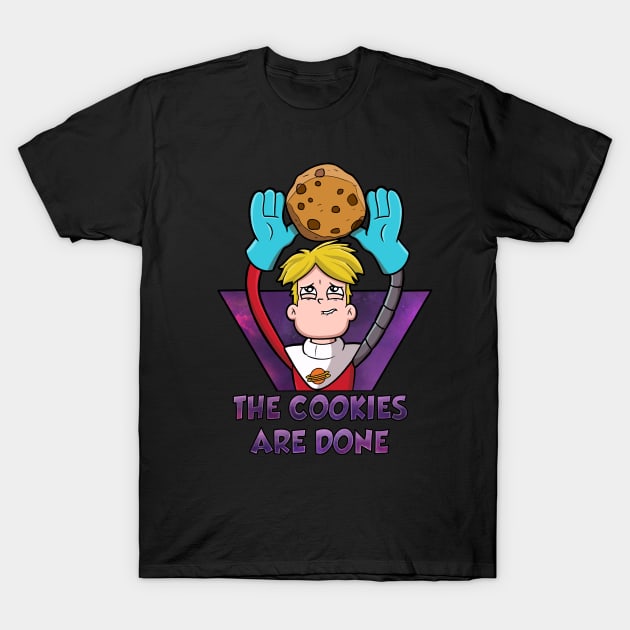 The cookies are done T-Shirt by Digart